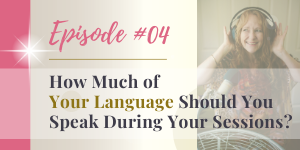 podcast how much of your language should you speak during your teaching sessions